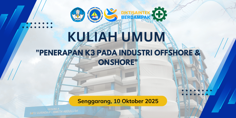 FTTK UMRAH Selenggarakan Kuliah Umum “Penerapan K3 pada Industri Offshore & Onshore”